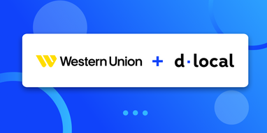 dLocal and Western Union join forces to boost digital payments in Latin America