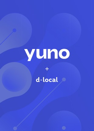 dLocal and Yuno Expand Partnership to Simplify Global Expansion for Modern Enterprises in Emerging Markets