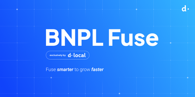 dLocal expands BNPL Fuse, unlocking transparent financing for 500m buyers in emerging markets