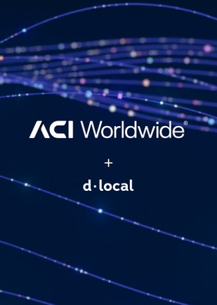 ACI Worldwide and dLocal Bring Latin America's Leading Local Payment Methods to Global Merchants