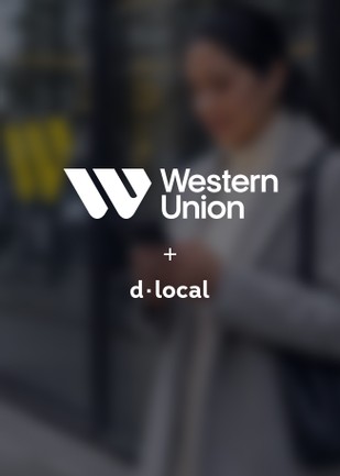 dLocal and Western Union expand their partnership to cover remittance payouts in Africa
